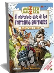 Libros buenos para leer: El Misterioso Caso de Los Fantasmas Solitarios escrito por Guillermo Fesser Google Books TXTz, ZIP, RAR