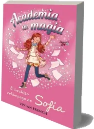 Leer y descargar Academia de Magia 3. El Hechizo Relámpago de Sofía de Vivian French + ePub