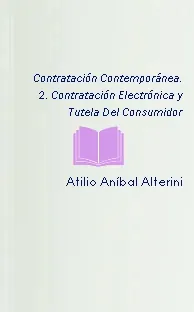 Descargar Contratación Contemporánea. 2. Contratación Electrónica y Tutela Del Consumidor » PDF gratis Mega