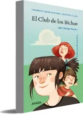 Descargar gratis El Club de Los Bichos eBook versión completa de la editorial Anaya Infantil y Juvenil