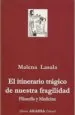 PDF El Itinerario Tragico de Nuestra Fragilidad - Filosofia y Medicina del autor Malena Lasala