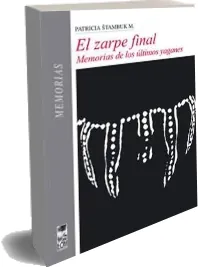 Leer El Zarpe Final. Memorias de Los Últimos Yaganes online + ePub