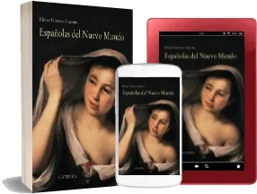 Españolas Del Nuevo Mundo | Eloísa Gómez Lucena | 1 LINK 2022