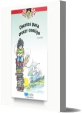 Leer Cuentos para Crecer Contigo libro de 106 páginas + resumen