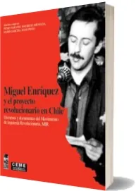 Descargar «Miguel Enríquez, el Proyecto Revolucionario en Chile» PDF - año 2022 Mega