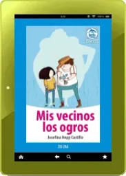 Libro completo gratis en PDF: Mis Vecinos Los Ogros escrito por Josefina Hepp Castillo edición 2022 