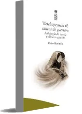 Google Books en PDF: Weichapeyuchi ül: Cantos de Guerrero. Antología de Poesía Política Mapuche de Paulo Huirimilla en TIFF, MOBI, DOC, PDB, EPUB, DOCX, PDF, OPF, TXT, WORD, HTML 2022 versión completa