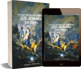 PDF » Luz, Sombra de Dios » Arturo Aldunate año 2022 + resumen