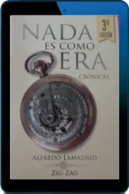 Libro completo gratis en PDF: Nada es Como Era escrito por Alfredo Lamadrid edición 2022 | Android - iPhone