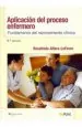 PDF Aplicacion Del Proceso Enfermero. Fundamento Del Razonamiento Clinico del autor Alfaro Lefrevre
