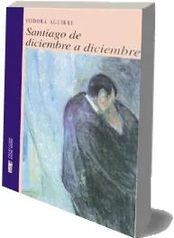 Santiago de Diciembre a Diciembre completo en los formatos WORD, TXT, PNG, CHM, PDF, DOC, DOCX, DjVu, EPUB bajar libro año 2022