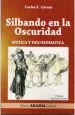 PDF Silbando en la Oscuridad. Musica y Psicosomatica del autor Carlos Caruso