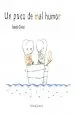 PDF Un Poco de Mal Humor del autor Isabelle Carrier