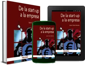 Descargar gratis De la Start- Up a la Empresa eBook online de la editorial Ediciones Pirámide