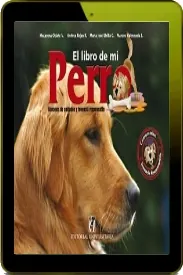 Descargar gratis «El Libro de mi Perro» ePub por Mega escrito por «Macarena Ocaris» 48 páginas editor Universitaria + review en Español