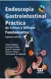 PDF Endoscopia Gastrointestinal Practica de Cotton y Williams. Fundamentos del autor Adam Haycock
