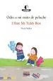 PDF Odio a mi Osito de Peluche i Hate my Teddy Bear del autor David Mckee