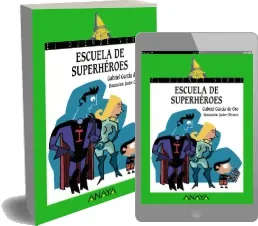 Libro PDF «Escuela de Superhéroes» - Gabriel García de Oro 2022 + resumen
