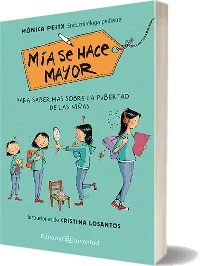 Libro completo gratis en PDF: Mía se Hace Mayor escrito por Mònica Peitx en Español edición 2022 | Kindle - iPad