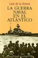 PDF La Guerra Naval en el Atlántico del autor Luis de la Sierra
