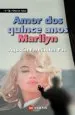 PDF Amor Dos Quince Anos, Marilyn del autor Agustín Fernández Paz