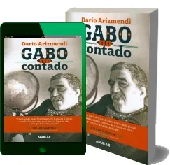 Descargar «Gabo no Contado» de Darío Arizmendi en PDF o ePub 2022 + resumen