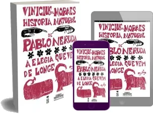 [DESCARGAR] «Historia Natural de Pablo Neruda: La Elegía Que Viene de Lejos» GRATIS PDF | Vinicius de Moraes 2022 Mega