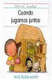 PDF Cuando Jugamos Juntos del autor Nick Butterworth