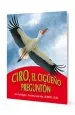 PDF Ciro, el Cigüeño Preguntón del autor Claudia Engeler