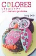 PDF Colores Creativos para Decorar Pasteles del autor Lindy Smith