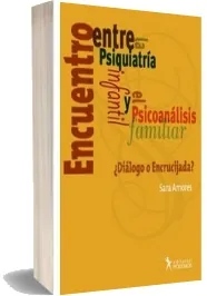 Descargar eBook de Mega Encuentro entre la Psiquiatria Infantil y el Psicoanalisis Familiar