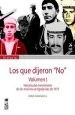 PDF Los Que Dijeron no t. I: La Historia Del Movimiento de Los Marinos Antigolpistas de 1973 del autor Jorge Magasich