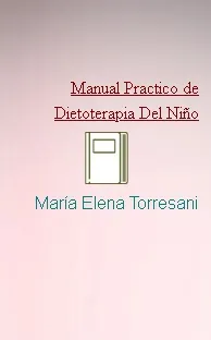 Descargar «Manual Practico de Dietoterapia Del Niño» PDF completo María Elena Torresani Google Drive