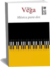 Descargar «Música para Dos» editorial Lom 2022 + ePub