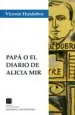 PDF Papá o el Diario de Alicia Mir del autor Vicente Huidobro