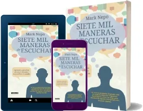 Siete Mil Maneras de Escuchar Review + descargar PDF | Mark Nepo + eBook