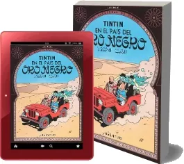 Descargar gratis Tintín en el País Del Oro Negro eBook en Español