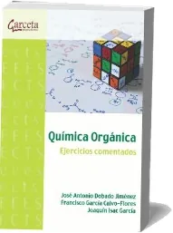 Libro Química Orgánica. Ejercicios Comentados completo en PDF (GRATIS)