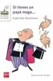PDF Si Tienes un Papá Mago del autor Gabriela Keselman