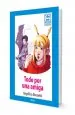 PDF Todo por Una Amiga del autor Angélica Dossetti