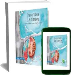 Descargar gratis «Traca Traca, Que Alaraca» eBook por Mega escrito por «Paz Corral» 32 páginas editor Zig Zag + review en Español