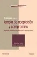 PDF Tratando Con... Terapia de Aceptación y Compromiso del autor Marisa Páez Blarrina