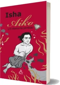 Descarga Aiko y el Diamante Perdido de Judd Isha en español completo Mega