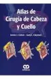PDF Atlas de Cirugia de cabeza y Cuello del autor James i. Cohen