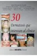 PDF 30 Dermatosis Que Interesan al Clinico del autor Lilian Moyano de Fossati