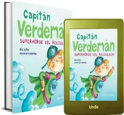 Descargar Capitán Verdeman, Superhéroe Del Reciclaje Libro completo + resumen PDF (Juventud) 