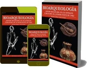 Bioarqueología, Historia Biocultural de Los Antiguos Pobladores Del Extremo Norte de Chile #GRATIS PDF online