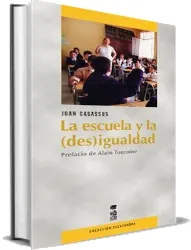 Descargar gratis La Escuela y la Igualdad PDF de Juan Casassus