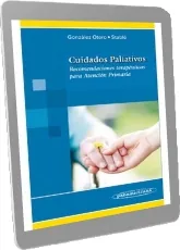DESCARGA GRATIS «Cuidados Paliativos. Recomendaciones Terapeuticas para Atencion Primaria» [PDF] | Joaquín Gonzalez 2022 + resumen
