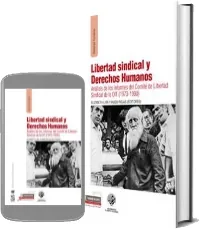 Descargar gratis «Libertad sindical y Derechos Humanos» ePub por Mega escrito por «Elizabeth Lira» 236 páginas editor Lom + review en Español